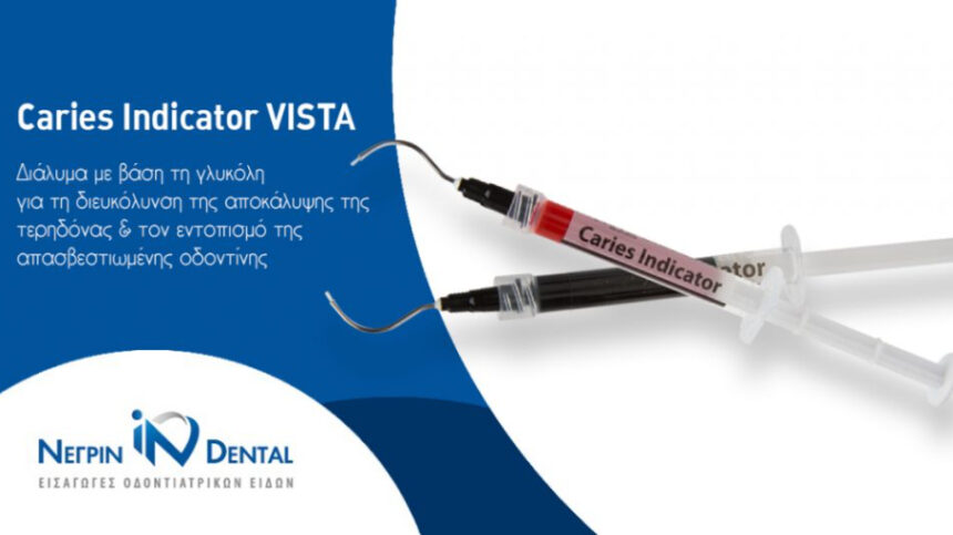 Caries Indicator – Αποκαλυπτικά τερηδόνας VISTA | ΝΕΓΡΙΝ ΙΝ Dental