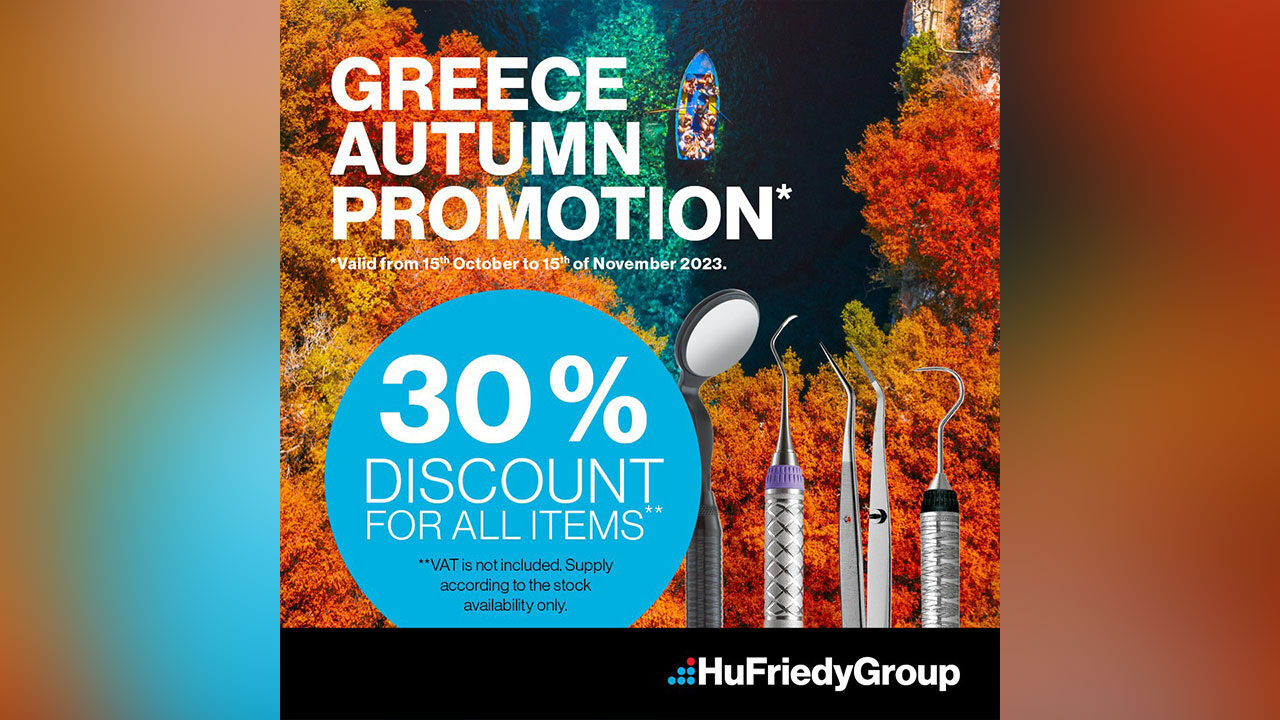 Greece Autumn Promotion | HuFriedyGroup